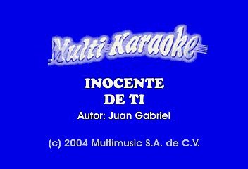 Juan Gabriel - Inocente de ti (Karaoke)