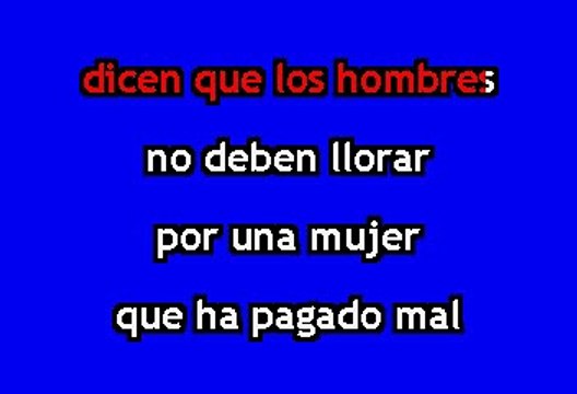 King Clave - Los Hombres No Deben Llorar (Karaoke)