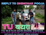 Dhinchak Pooja Reply