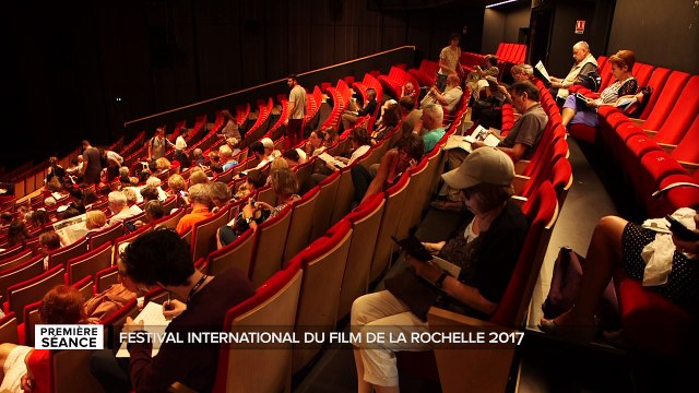 Première séance - Festival du film de La Rochelle 2017