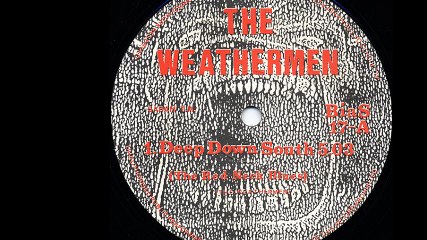 The Weathermen - Deep Down South (The Red Neck Blues) (A)