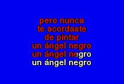 Los Pasteles Verdes - Angelitos Negros (Karaoke)