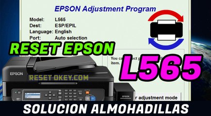 Reset EPSON L565 Solucion Almohadillas han llegado al final de su vida Util - 100 % Garantizado