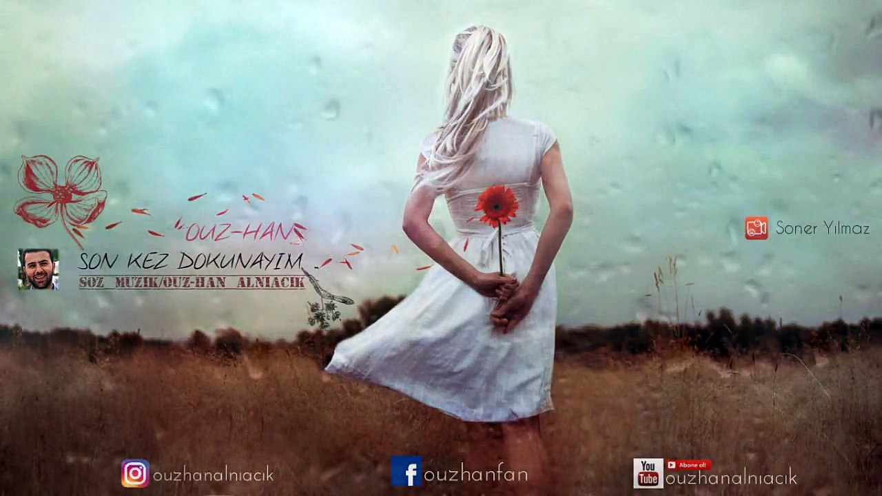 Ouz-Han - Son Kez Dokunayım ( Official Video )
