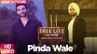 Pinda Wale Full HD Video Song Ammy Virk 2017 - Harish Verma - Jass Bajwa - Thug Life - Latest Punjabi Songs 2017