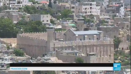 L''UNESCO inscrit la vieille ville d''Hébron au patrimoine mondial en péril