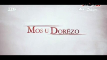 Mos u Dorezo - Episodi 109