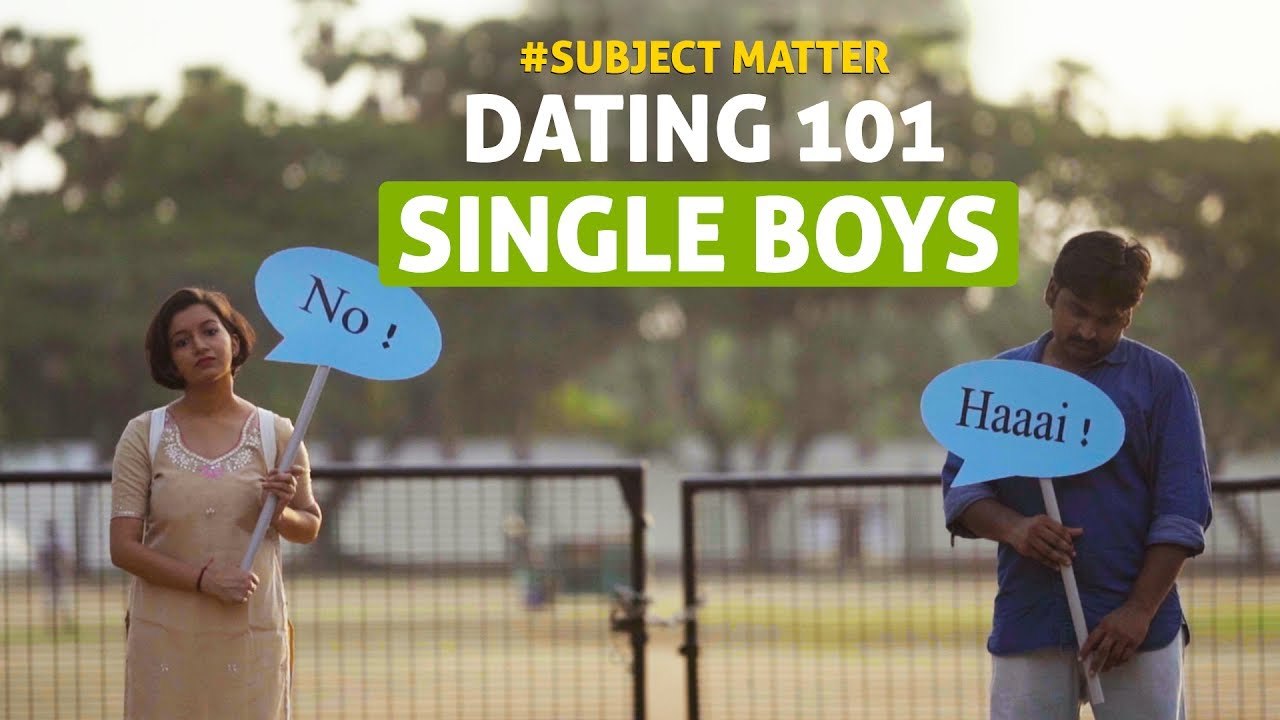 Dating for Boys | Put Chutney #SubjectMatter