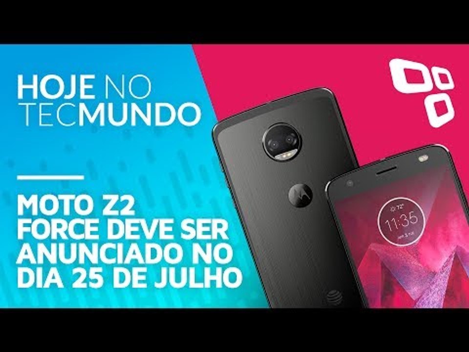 Moto Z2 Force deve ser anunciado no dia 25 de julho - Hoje no TecMundo