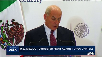 i24NEWS DESK | U.S., Mexico to bolster fight against drug cartels | Friday, July 7th 2017
