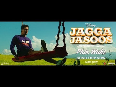 Phir Wahi (New Video Song From Movie - Jagga Jasoos)_ Ranbir, Katrina