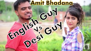 Amit Bhadana 2017 | English Guy Vs Desi Guy | हस हस कर पागल हो जायोगे | RealSHIT | Follow Must