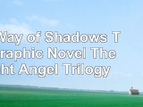 Read  The Way of Shadows The Graphic Novel The Night Angel Trilogy 32911ba2