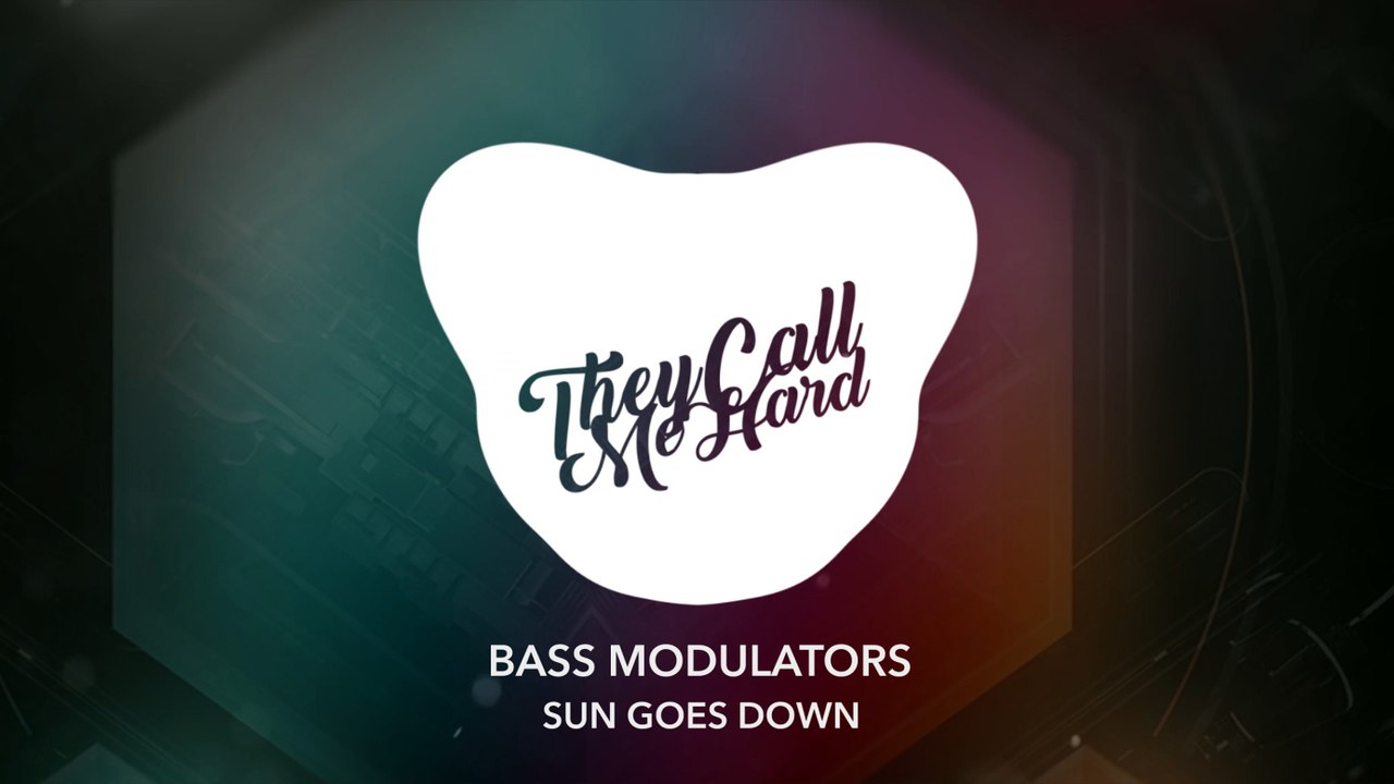 Bass Modulators - Sun Goes Down