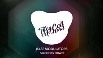 Bass Modulators - Sun Goes Down
