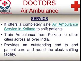 Get Advantage of Doctors Air Ambulance Service in Kolkata Anytime