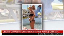 Çocuklar Duymasın'ın Emine'sini Gören "İkisi Aynı Kişi Olamaz." Deyip Şaşıyor
