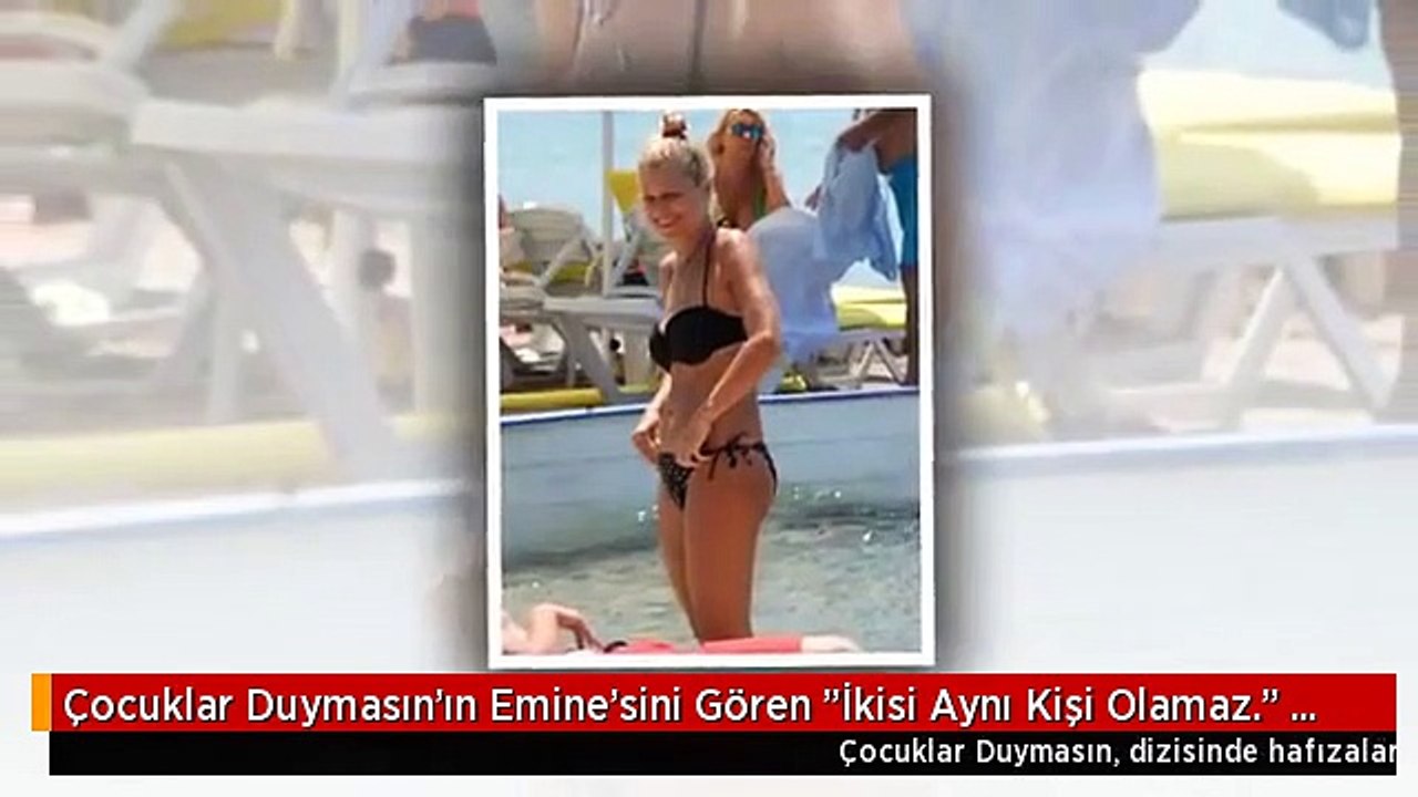 Çocuklar Duymasın'ın Emine'sini Gören "İkisi Aynı Kişi Olamaz." Deyip Şaşıyor