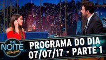 The Noite 07.07.17 - Sexta - Parte 1