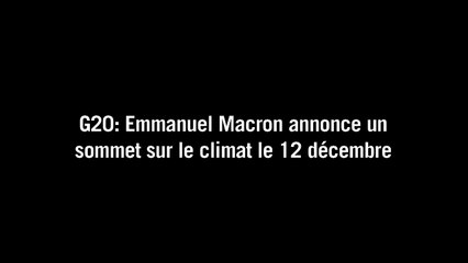 G20: Macron annonce un sommet sur le climat le 12 décembre