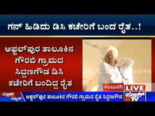 Gulbarga: Old Man Visits District Commissioner's Office With Gun