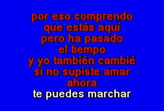 Luis Miguel - Ahora Te Puedes Marchar (Karaoke)