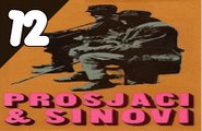 Prosjaci i sinovi (1972) ep12