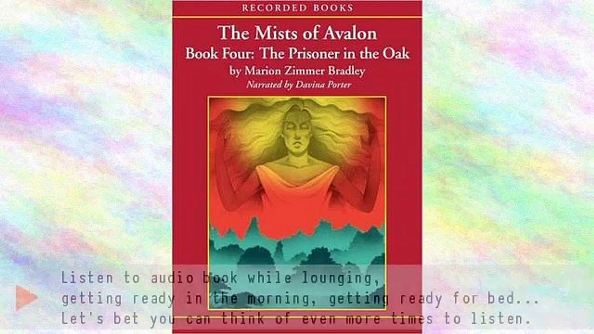 Mists Of Avalon Book Four The Prisoner In The Oak Audiobook Marion Zimmer Bradley Video Dailymotion