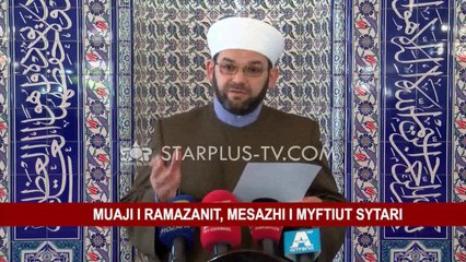 MUAJI I RAMAZANIT, MESAZHI I MYFTIUT SYTARI