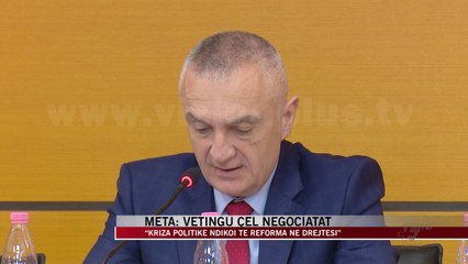 Meta: Vetingu çel negociatat - News, Lajme - Vizion Plus