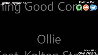 Ollie - Nothing Good Comes Easy - Feat. Kolton Stewart (Lyrics)