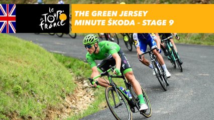The ŠKODA green jersey minute - Stage 9 - Tour de France 2017