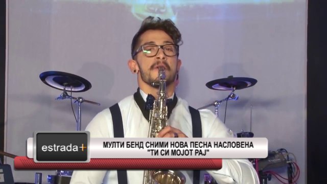 Estrada plus 5 06 2017 Multi bend snimi nova pesna naslovena Ti si mojot raj