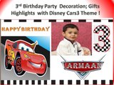 Disney pixar cars3 Lightning McQueen Theme Birthday party Decoraions;gift haul;celebrations :Armaan's 3rd Bday Party  Special!