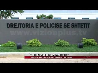 Rriten vjedhjet e grabitjet me dhunë - News, Lajme - Vizion Plus