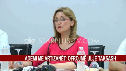 ADEMI ME ARTIZANËT: OFROJMË ULJE TAKSASH