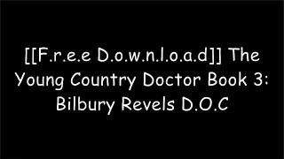 [6Zhhe.[FREE READ DOWNLOAD]] The Young Country Doctor Book 3: Bilbury Revels by Vernon Coleman RAR