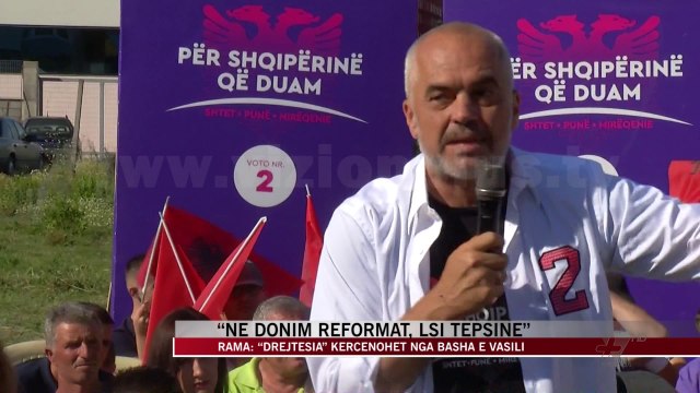 Rama: “Drejtësia” kërcënohet nga Basha e Vasili - News, Lajme - Vizion Plus