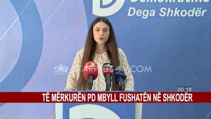 TË MËRKURËN PD MBYLL FUSHATËN NË SHKODËR