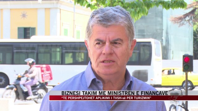 “Të përshpejtohet aplikimi i TVSH-së për turizmin” - News, Lajme - Vizion Plus