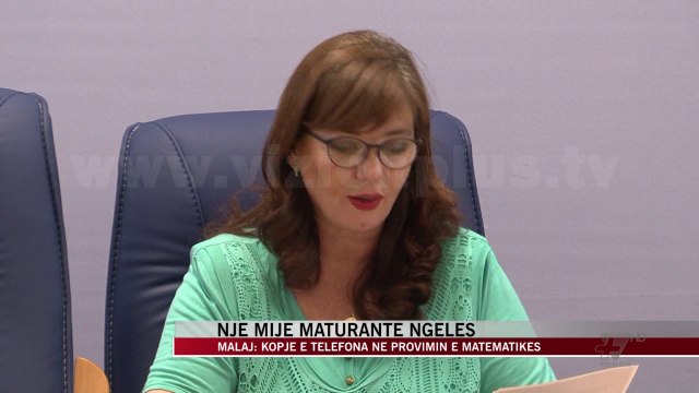Një mijë maturantë ngelës në provimin e gjuhës së huaj - News, Lajme - Vizion Plus