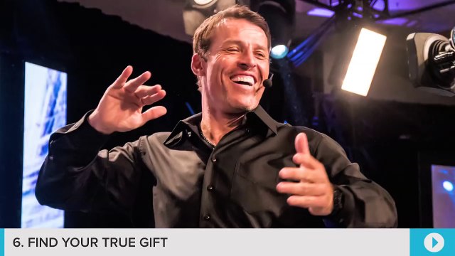 Tony Robbins Find Your True Gift 6 Steps to Total Success