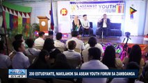 200 estudyante, nakilahok sa #ASEAN Youth Forum sa Zamboanga