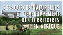 FUN-MOOC : Ressources naturelles et développement des territoires en Afrique
