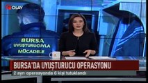 Bursa'da uyuşturucu operasyonu (Haber 09 07 2017)