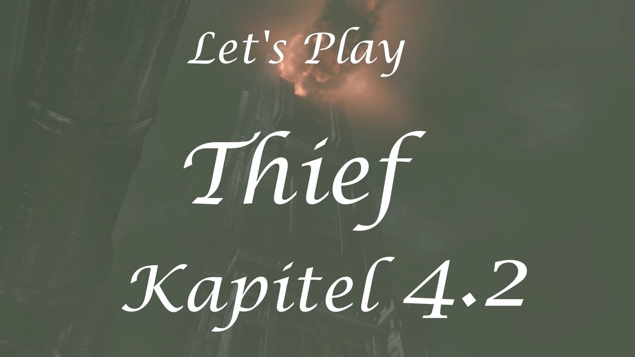 Let’s Play „Thief“, Kapitel 4.2: Ein unerwünschtes Wiedersehen
