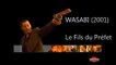 Wasabi - Ha! Le Fils du Préfet - Streaming Gratis VF (360p_30fps_H264-128kbit_AAC)