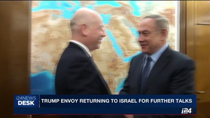 i24NEWS DESK | Trump envoy returning to Israel for further talks | Monday, July 10th 2017