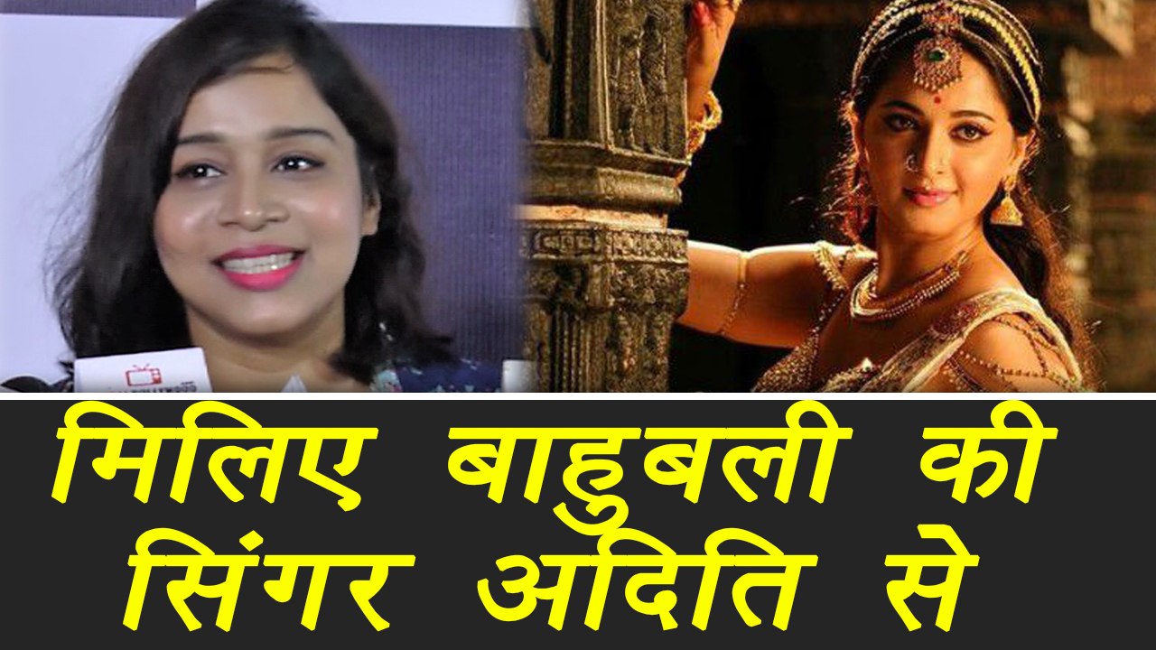 Baahubali 2 singer Aditi Paul talks about her experience; Watch Video | FilmiBeat