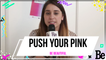 L'interview beauté de la youtubeuse Push Your Pink